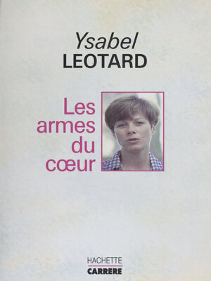 cover image of Les Armes du coeur